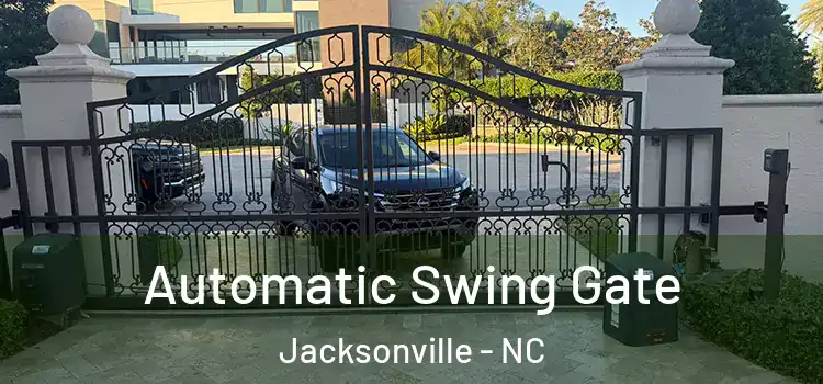Automatic Swing Gate Jacksonville - NC