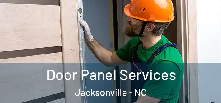 Door Panel Services Jacksonville - NC