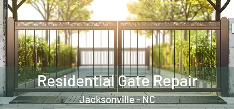 Residential Gate Repair Jacksonville - NC